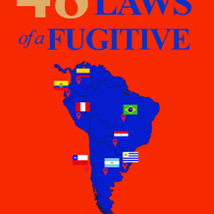 48 LAWS of a FUGITIVE Volume I